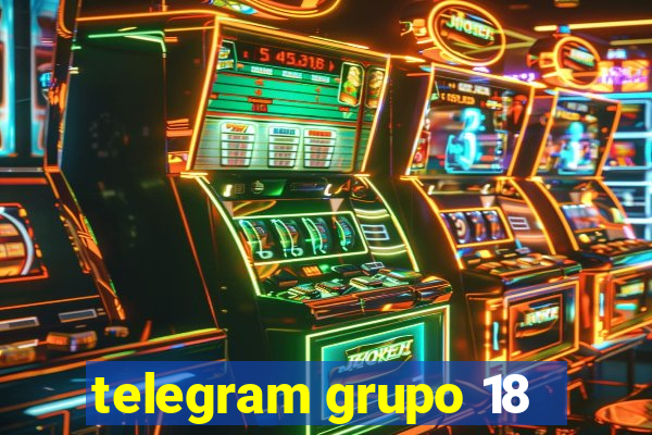 telegram grupo 18